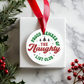 Proud Member of the Naughty List Club Christmas Ornament Holiday Ornament