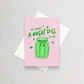You Mean a Great Dill to Me | Greeting Card White Euro Flap Greeting Card