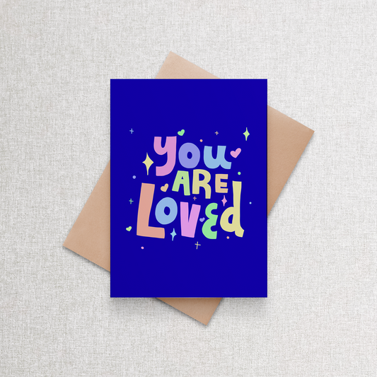 You Are Loved | Greeting Card Greeting Card