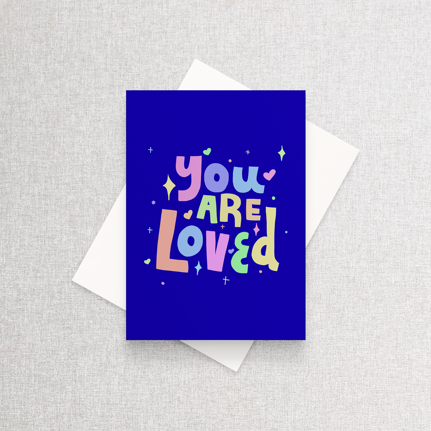 You Are Loved | Greeting Card Greeting Card