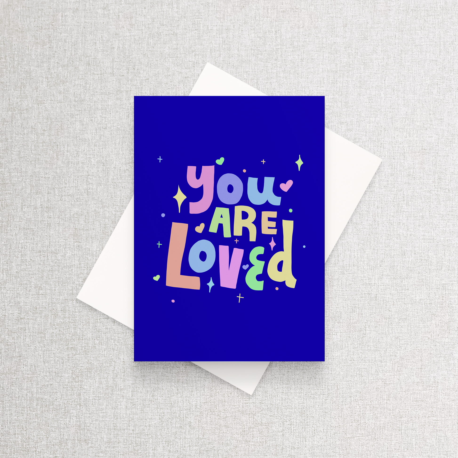You Are Loved | Greeting Card Greeting Card