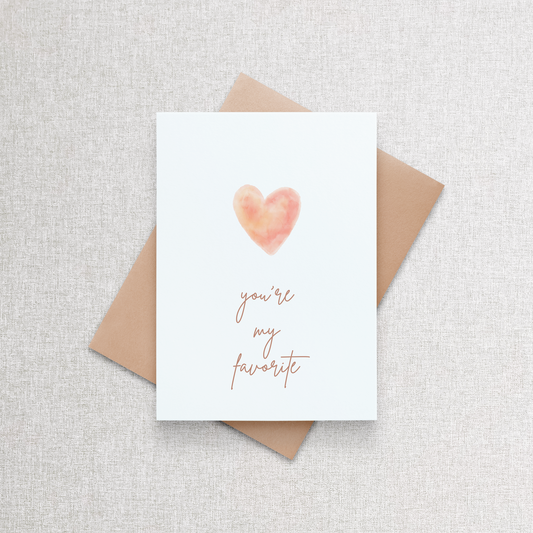You're My Favorite | Greeting Card