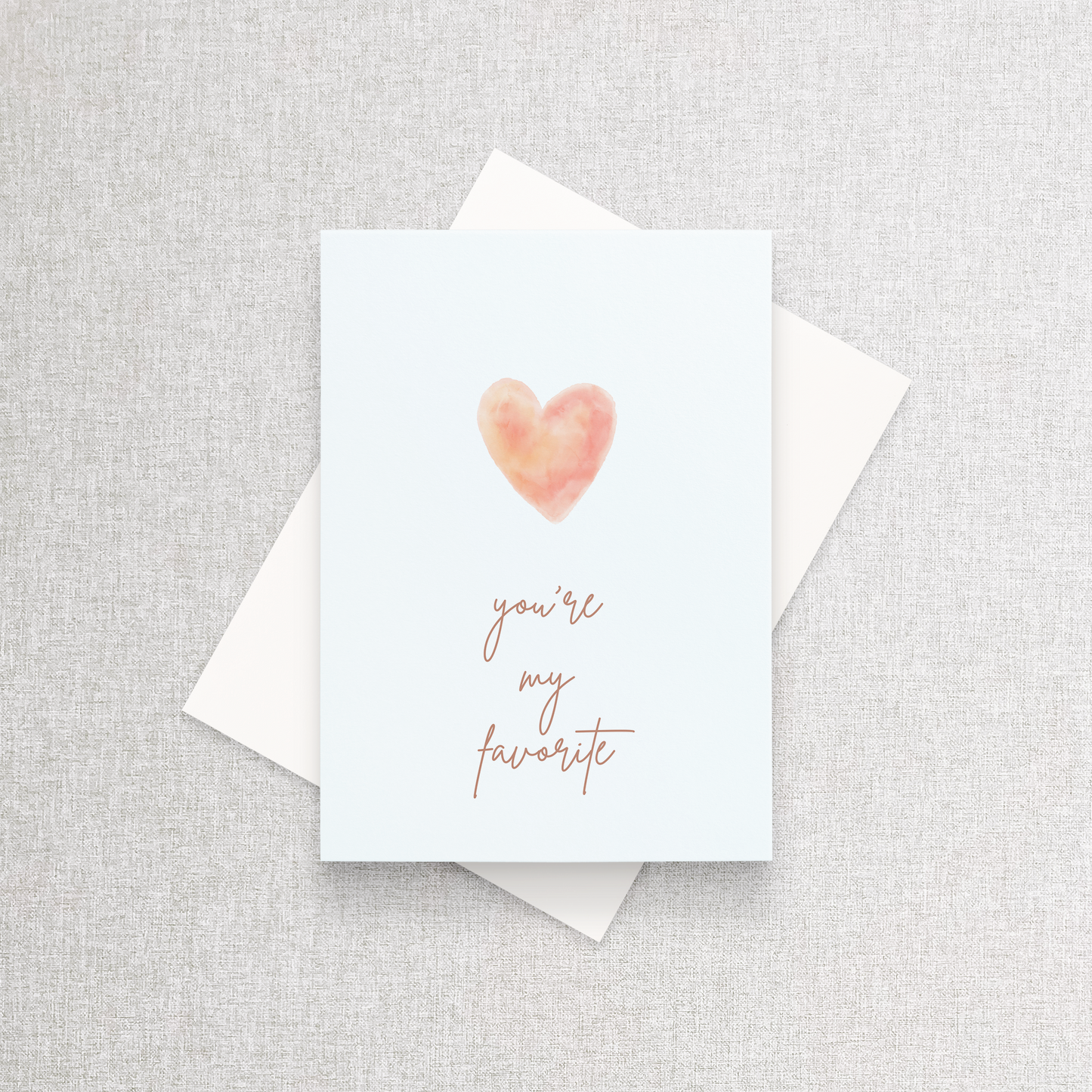 You're My Favorite | Greeting Card